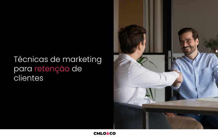Técnicas de Marketing para Retenção de Clientes
