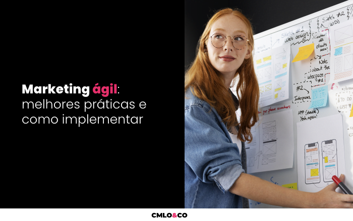 Marketing ágil: melhores práticas e como implementar