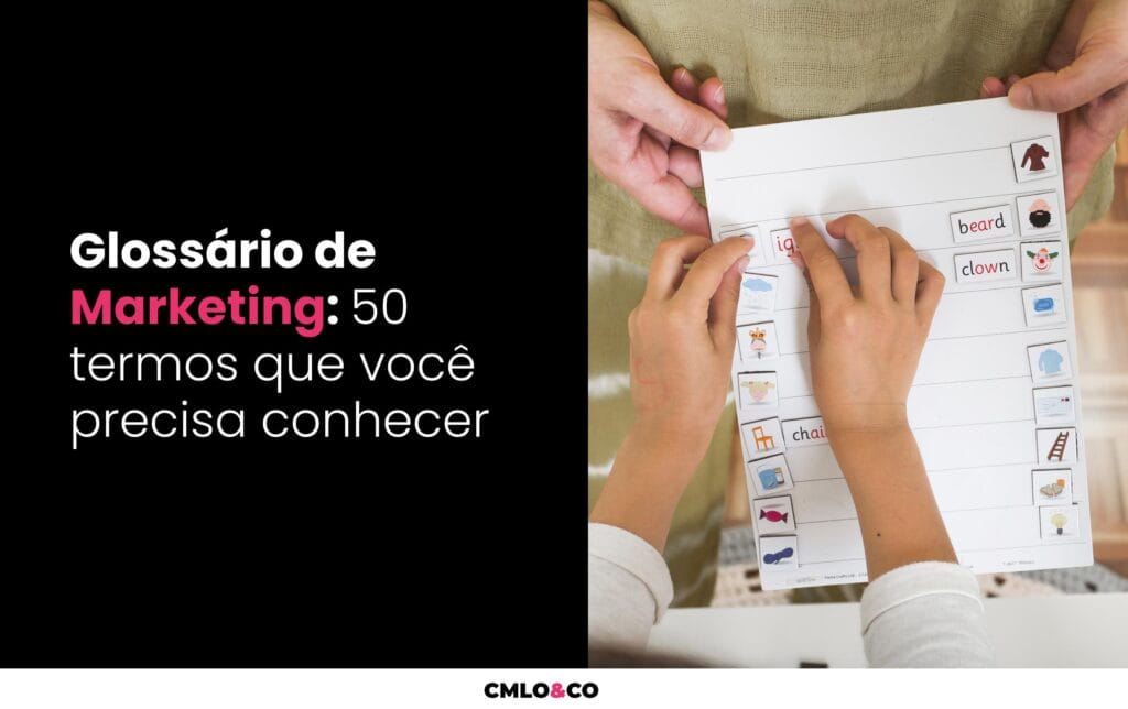 Glossário de Marketing: 50 Termos que Você Precisa Conhecer