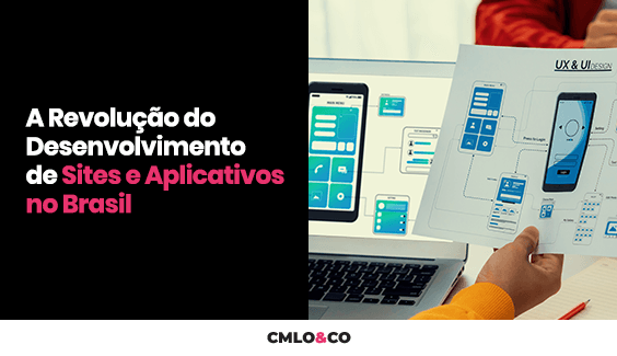 A Revolução do Desenvolvimento de Sites e Aplicativos no Brasil