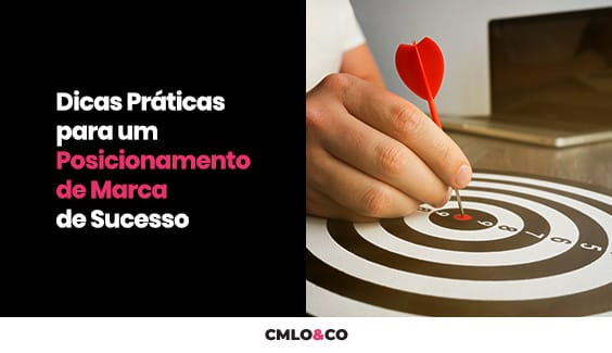 Dicas Práticas para um Posicionamento de Marca de Sucesso