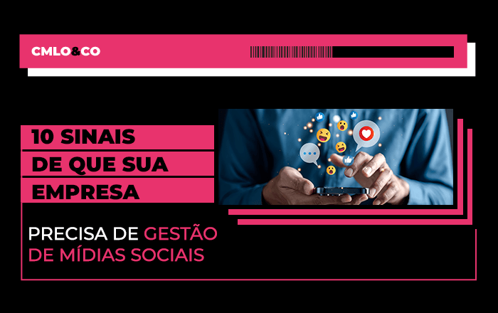 10 sinais de que sua empresa precisa de gestão de mídias sociais