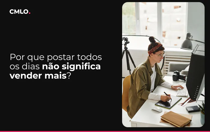 por-que-postar-todos-os-dias-nas-redes-sociais-nao-significa-vender-mais