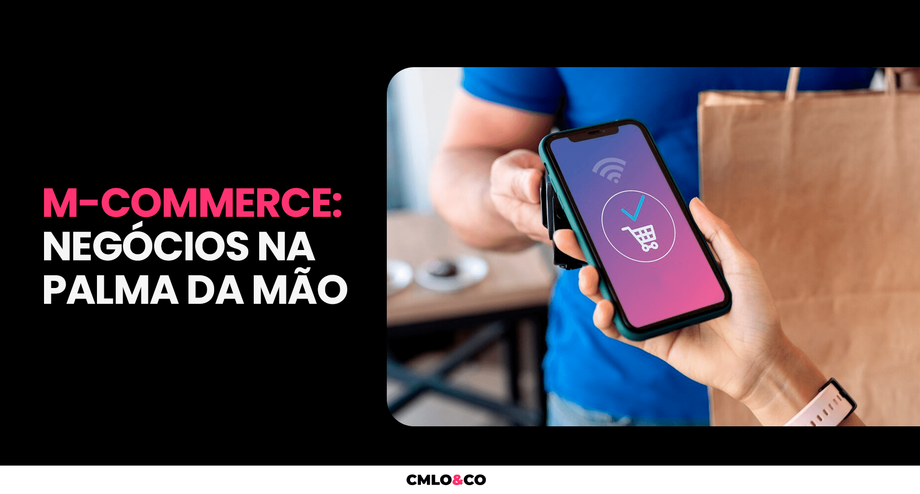 M-commerce: Negócios na Palma da Mão