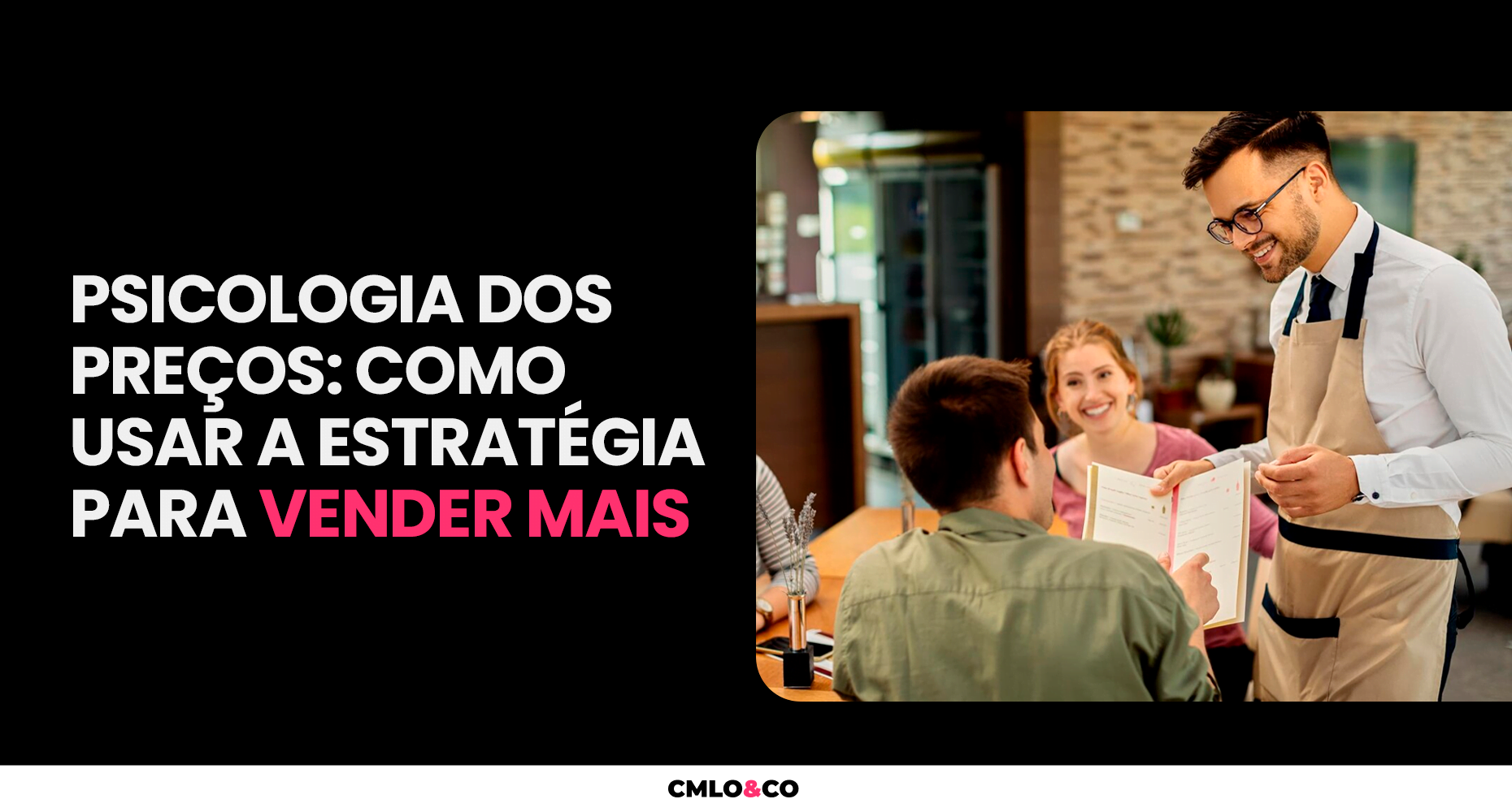 Psicologia dos Preços: Como Usar a Estratégia para Vender Mais