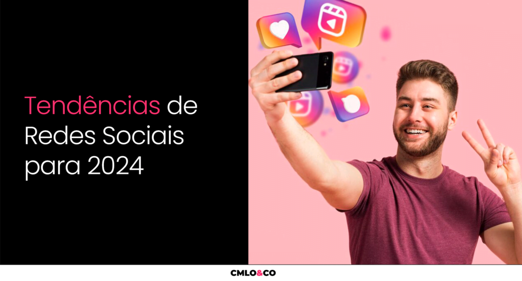 Tendências De Redes Sociais Para 2024