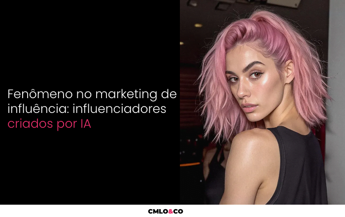 Fenômeno No Marketing De Influência: Influenciadores Criados Por IA