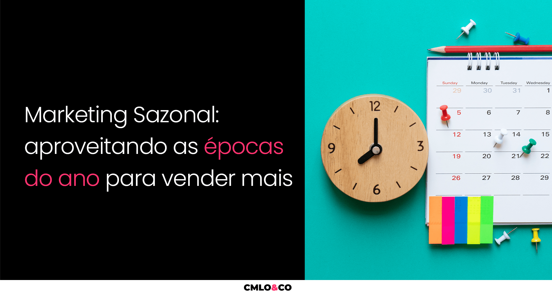 Marketing Sazonal: Aproveitando As Épocas Do Ano Para Vender Mais