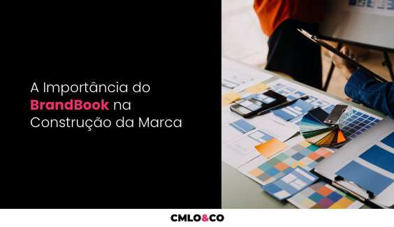 A Importância do BrandBook na Construção da Marca