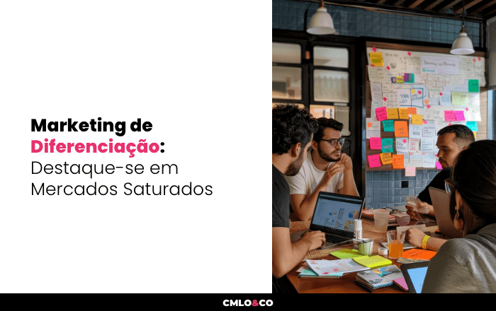 Marketing de Diferenciação: Destaque-se em Mercados Saturados
