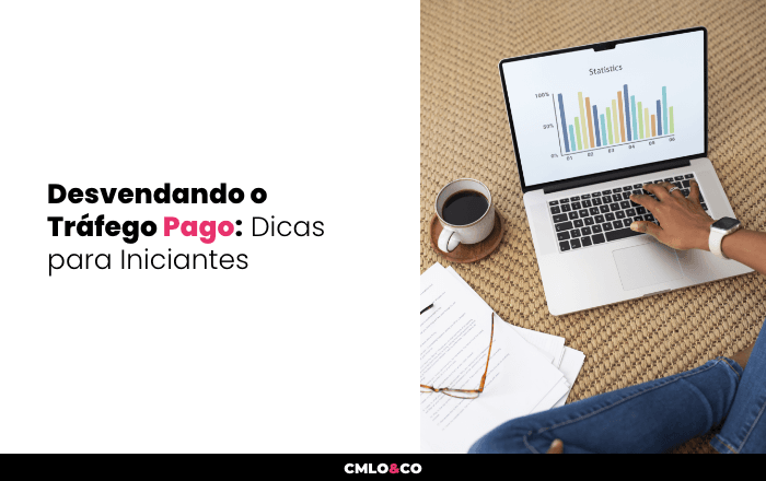 Desvendando o Tráfego Pago: Dicas para Iniciantes