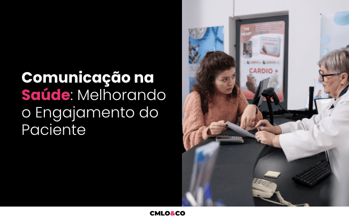 Comunicação na Saúde: Melhorando o Engajamento do Paciente