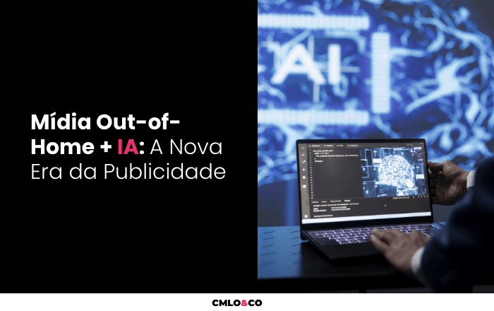 Mídia Out-of-Home + IA: A Nova Era da Publicidade