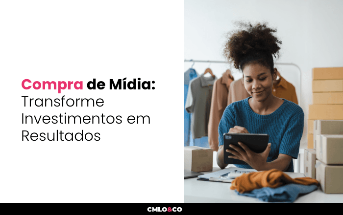 Compra de Mídia: Transforme Investimentos em Resultados 5 Compra de Mídia: Transforme Investimentos em Resultados