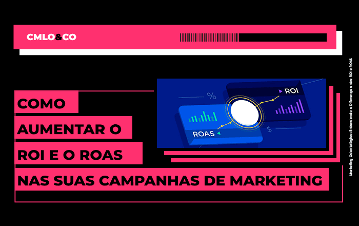 Como aumentar o ROI e o ROAS nas suas campanhas de marketing