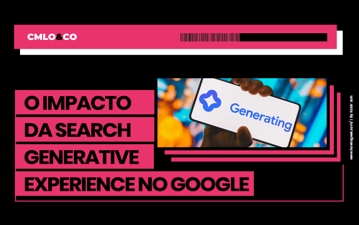 O Impacto da Search Generative Experience no Google