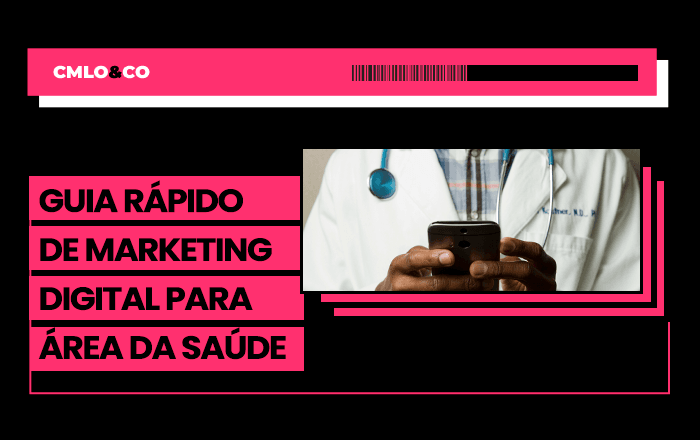 Guia rápido de marketing digital para área da saúde