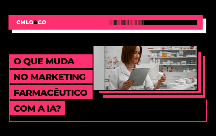 O que muda no marketing farmacêutico com a IA?
