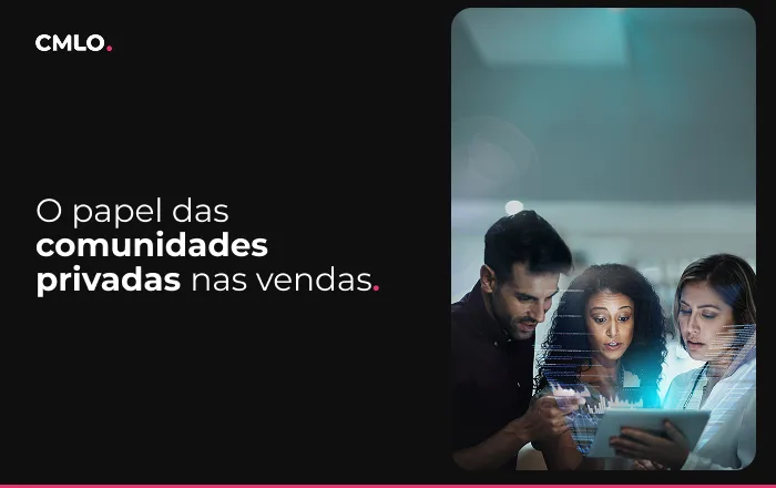 O papel das comunidades privadas nas vendas