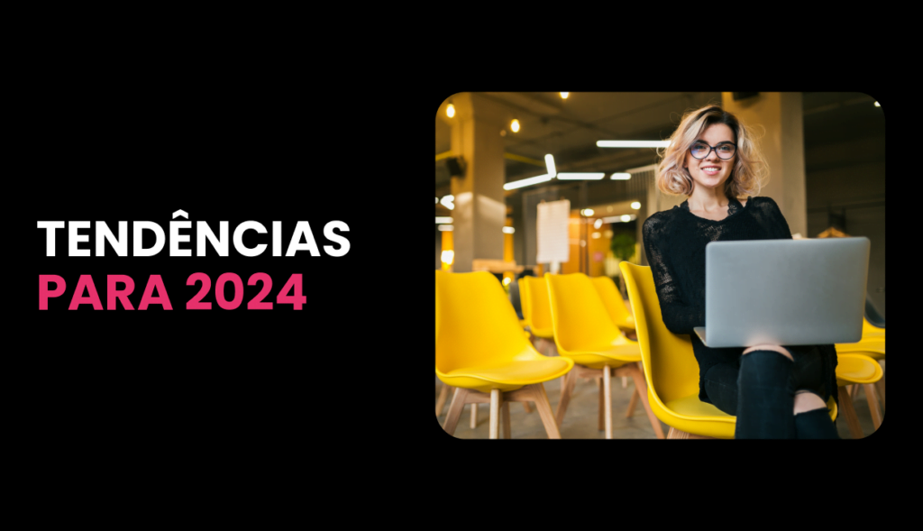 Tendências para 2024 8 Agência de Marketing e Publicidade - CMLO&CO
