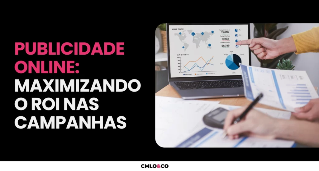 Publicidade Online: Maximizando o ROI das Campanhas 3 Publicidade Online: Maximizando o ROI das Campanhas
