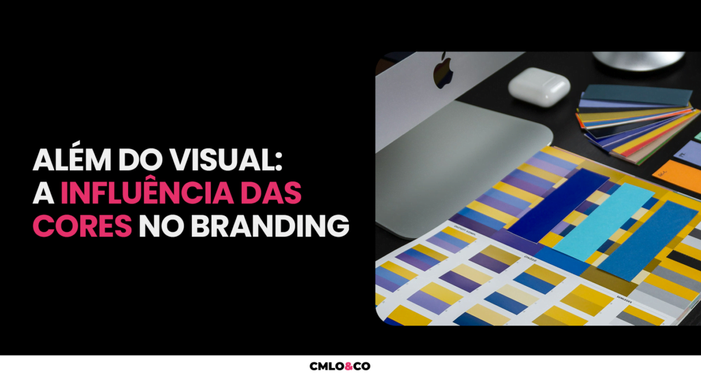 Além do Visual: a Influência Das Cores no Branding