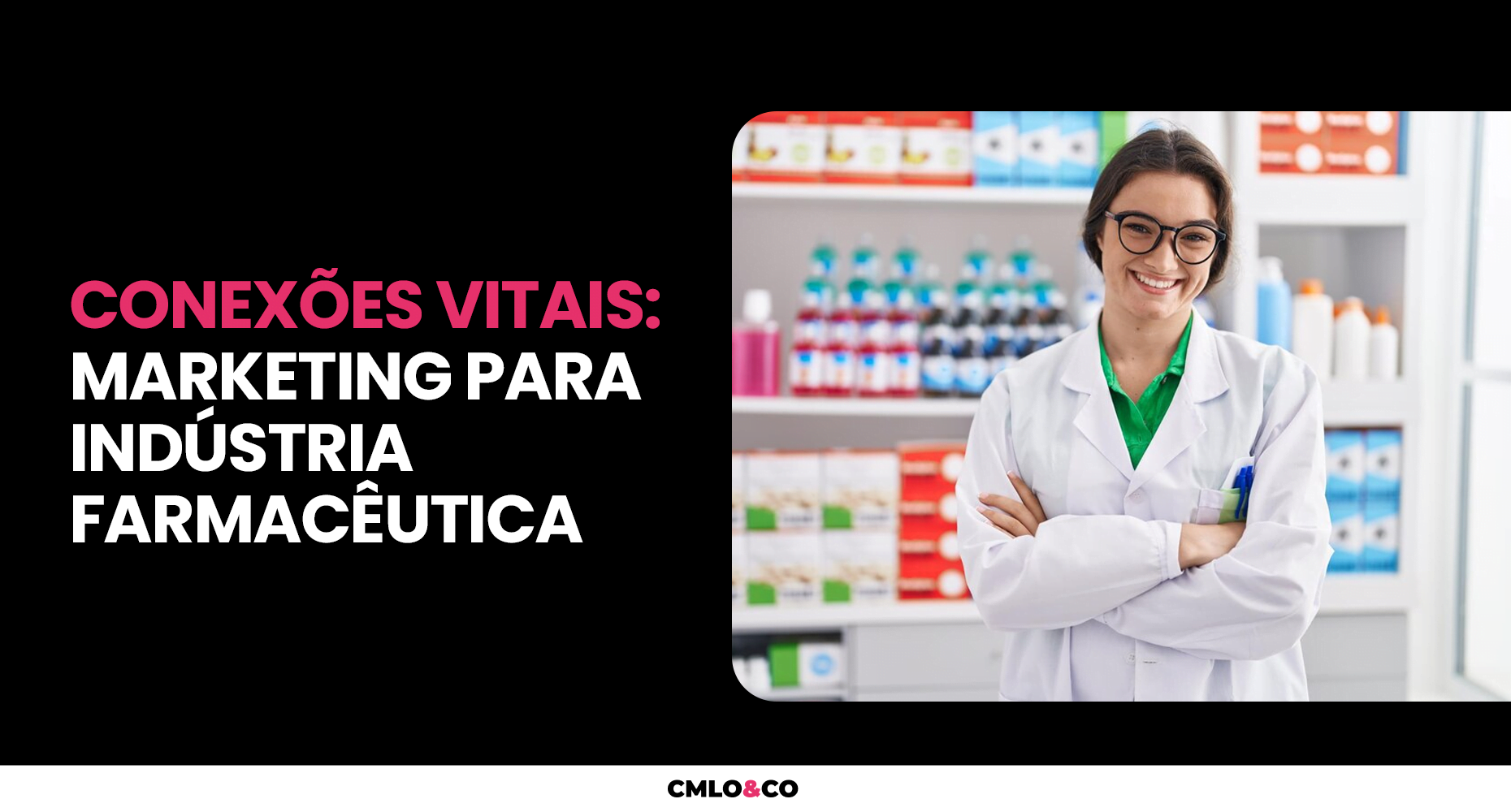 Conexões Vitais: Marketing para Indústria Farmacêutica