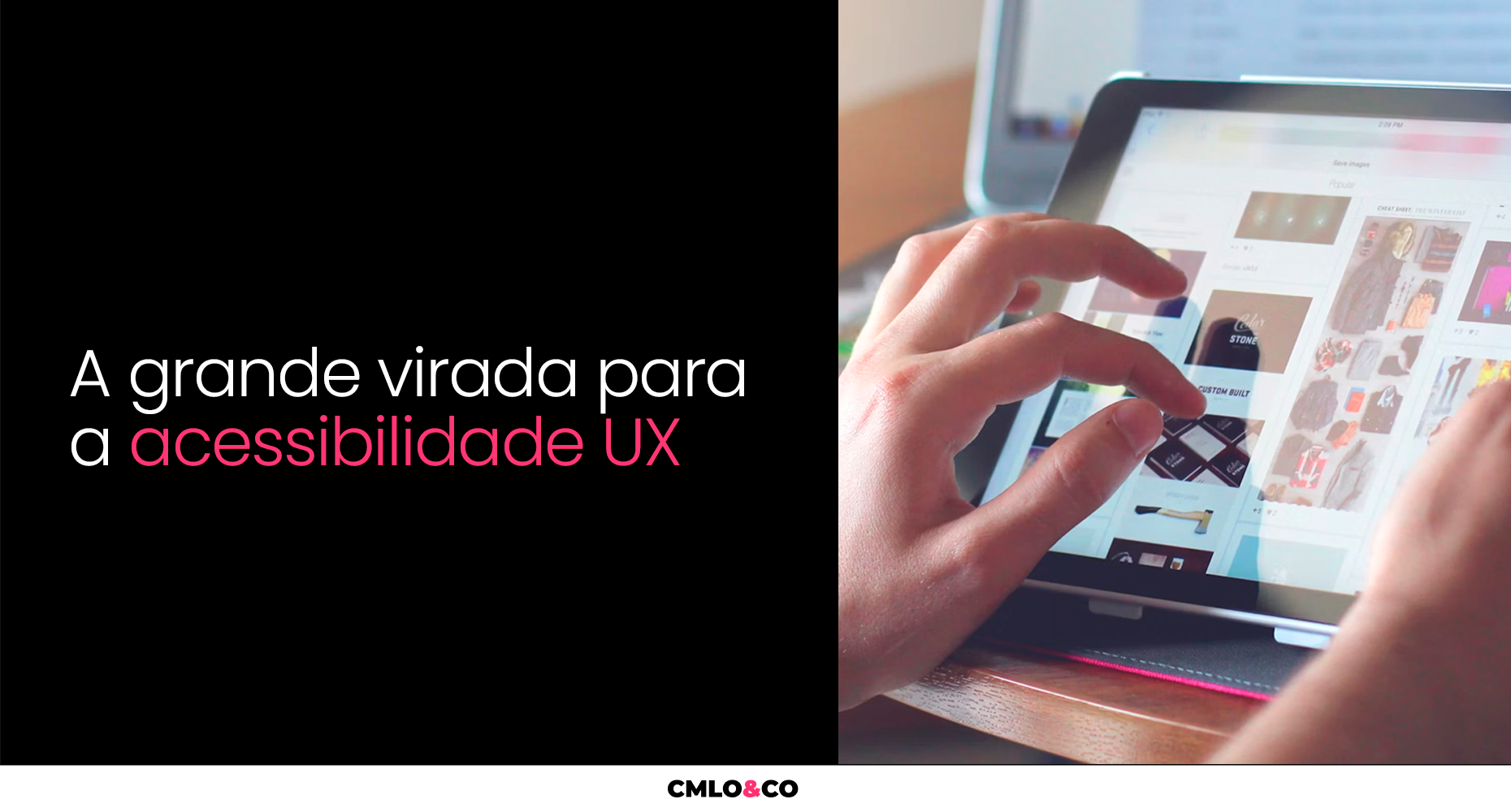 A grande virada para a acessibilidade UX