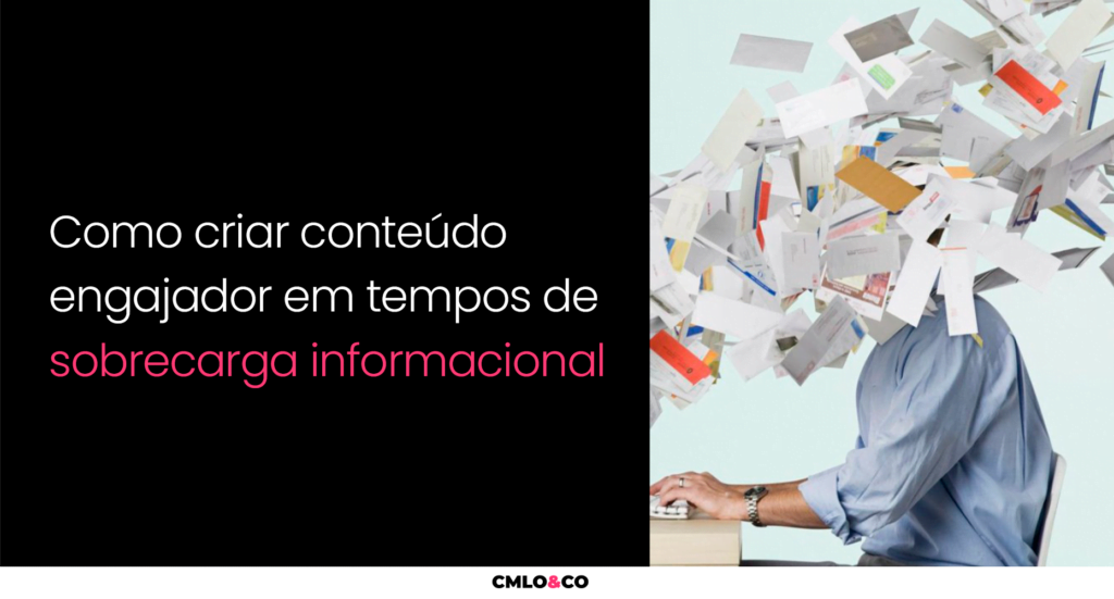 Como Criar Conteúdo Engajador Em Tempos De Sobrecarga Informacional 8 Como Criar Conteúdo Engajador Em Tempos De Sobrecarga Informacional