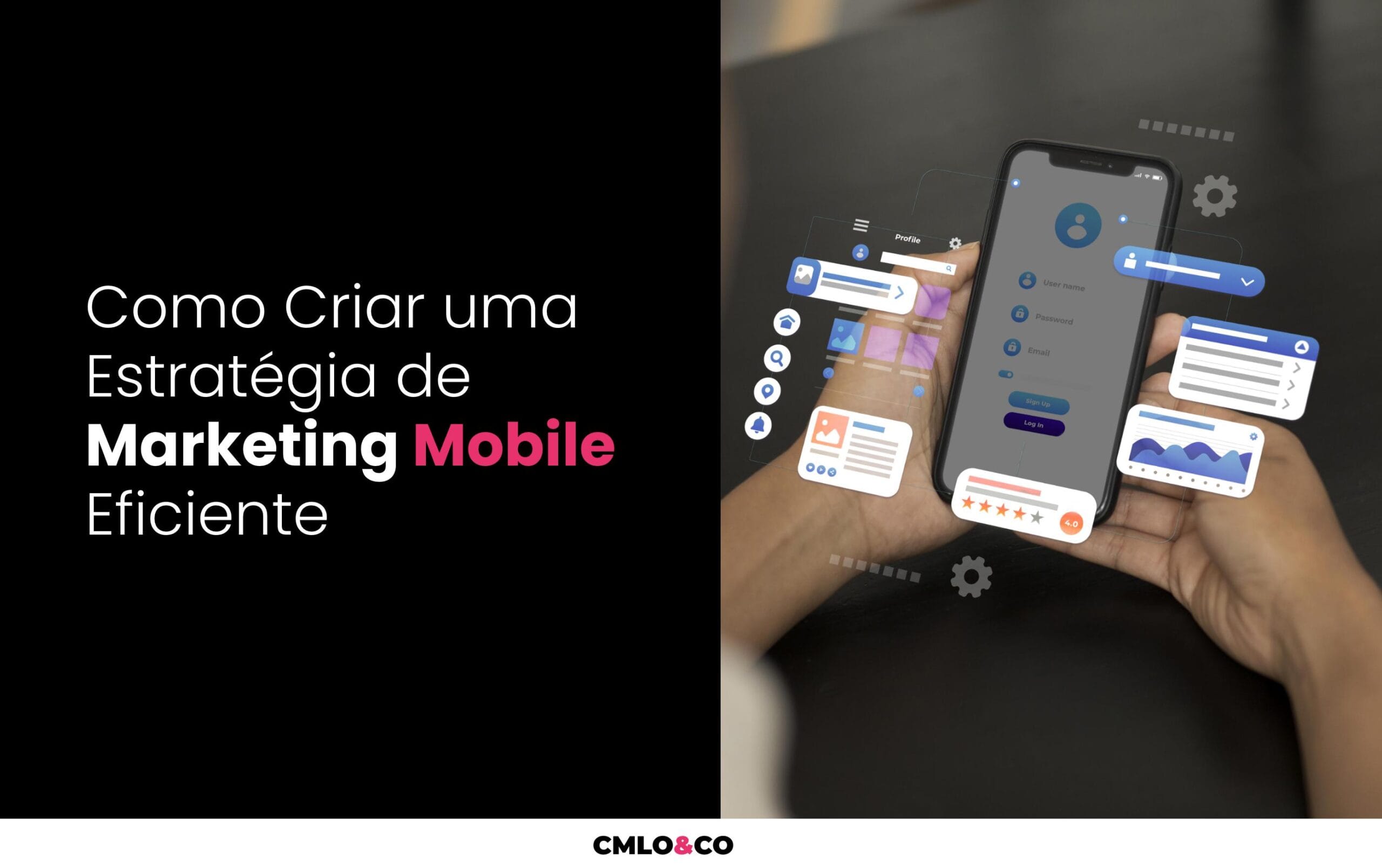 Como Criar uma Estratégia de Marketing Mobile Eficiente