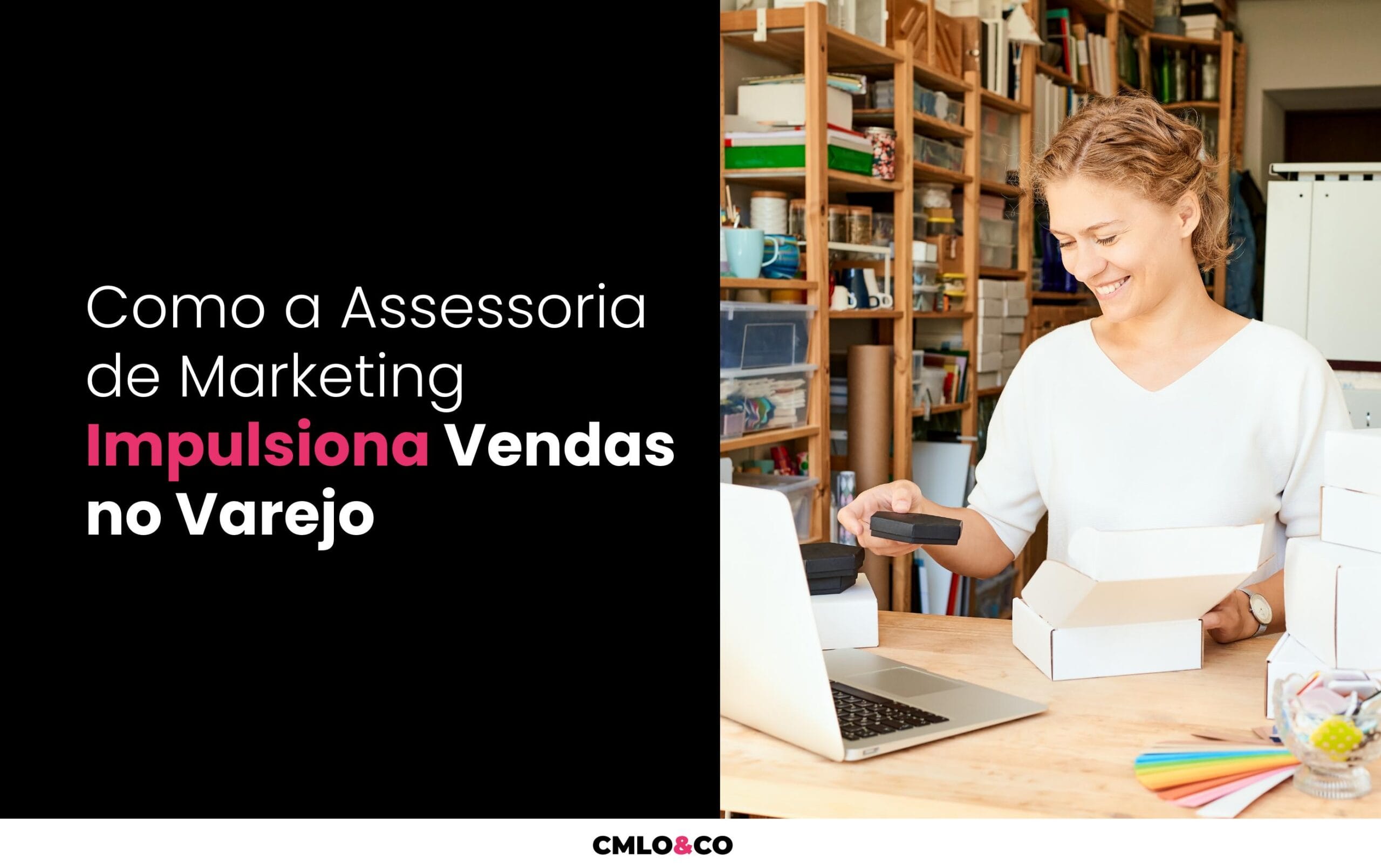 Como a Assessoria de Marketing Impulsiona Vendas no Varejo