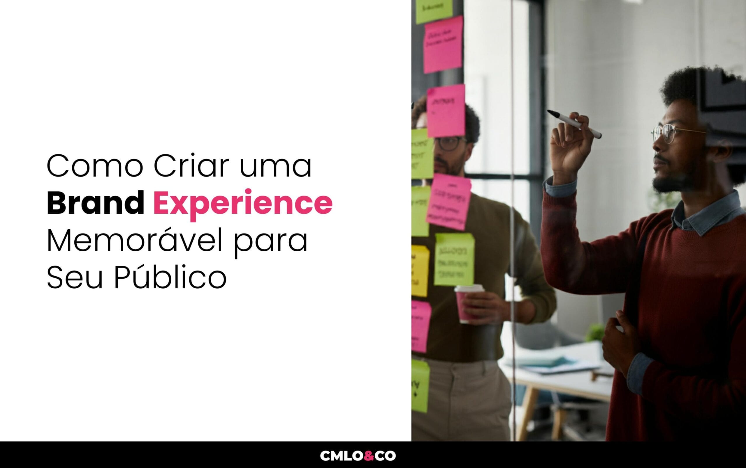 Como Criar uma Brand Experience Memorável para Seu Público