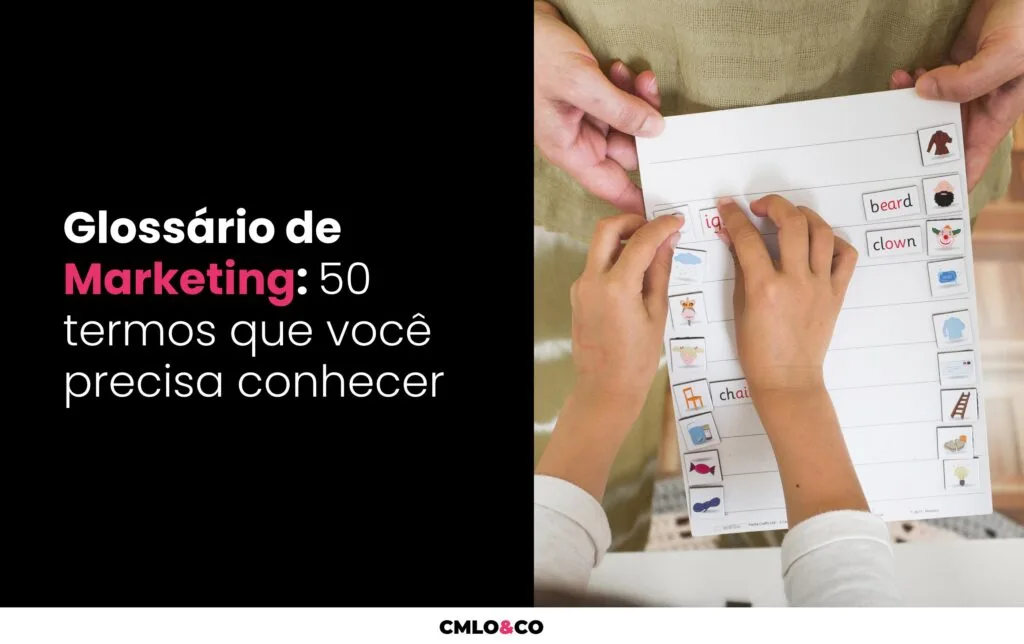 Glossário de Marketing: 50 Termos que Você Precisa Conhecer 1 Glossário de Marketing: 50 Termos que Você Precisa Conhecer