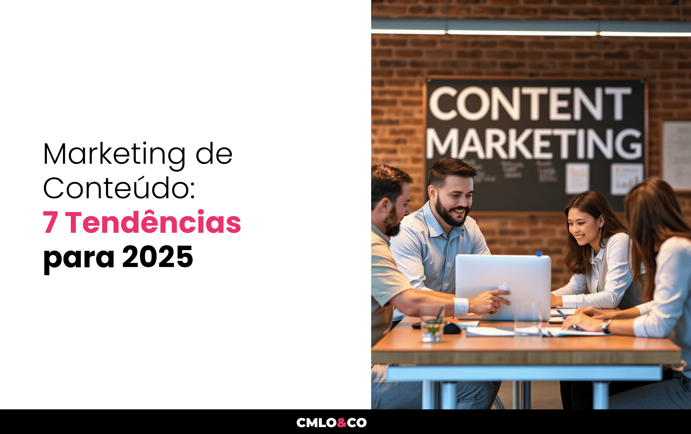 Marketing de conteúdo: 7 Tendências para 2025