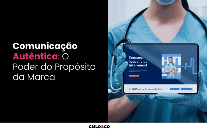 Comunicação Autêntica: O Poder do Propósito da Marca