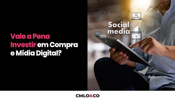 Vale a Pena Investir em Compra de Mídia Digital? 1 Vale a Pena Investir em Compra de Mídia Digital?