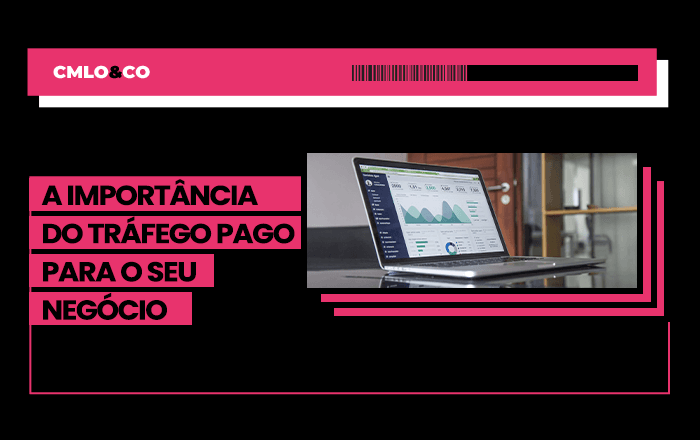 A importância do tráfego pago para o seu negócio 1 A importância do tráfego pago para o seu negócio