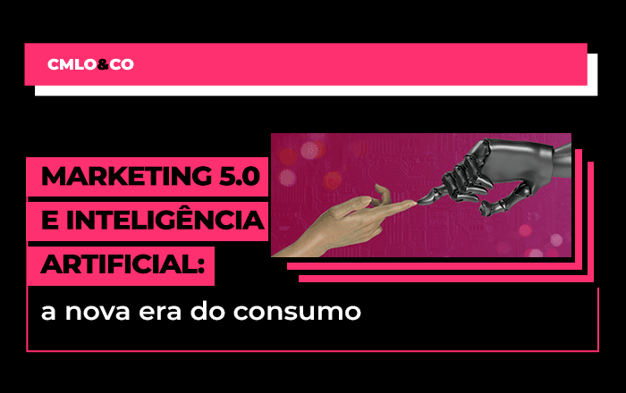 Marketing 5.0 e inteligência artificial: a nova era do consumo 2 Marketing 5.0 e inteligência artificial: a nova era do consumo
