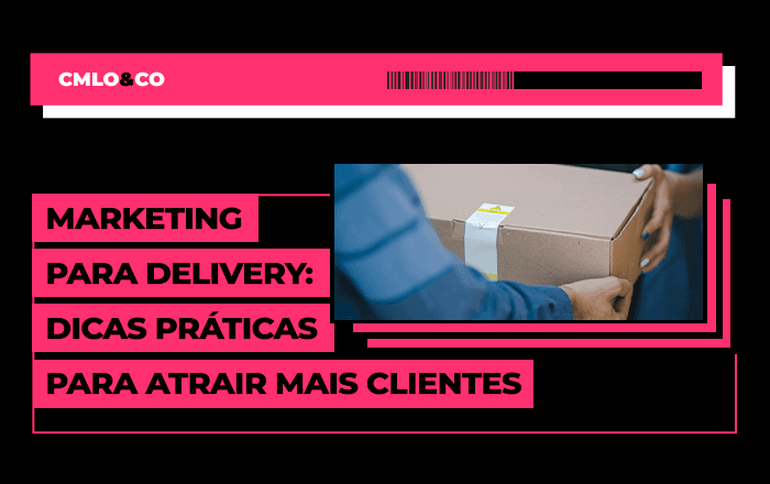 Marketing para delivery: dicas práticas para atrair mais clientes 1 Marketing para delivery: dicas práticas para atrair mais clientes