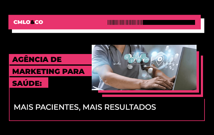 Agência de marketing para saúde: mais pacientes, mais resultados