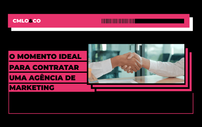 Quando é o momento ideal para contratar uma agência de marketing?