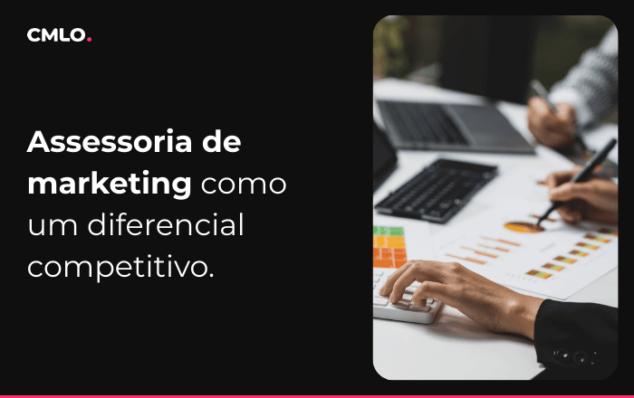 Por que a assessoria de marketing é um diferencial competitivo em mercados disputados