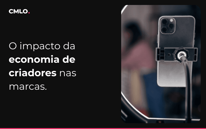 O impacto da economia de criadores no desempenho das marcas