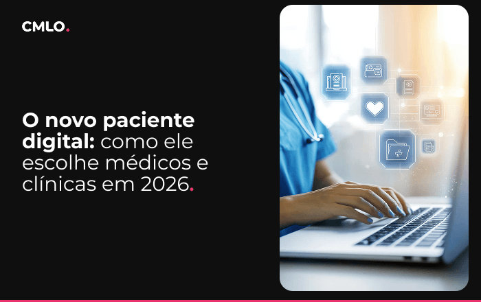 O novo paciente digital: como ele escolhe médicos e clínicas em 2026
